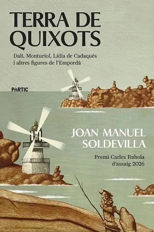 TERRA DE QUIXOTS(PREMI CARLES RAHOLA D'ASSAIG 2026) | 9788498096446 | SOLDEVILLA, JOAN MANUEL | Llibreria Geli - Llibreria Online de Girona - Comprar llibres en català i castellà