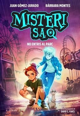 MISTERI S.A.-2.NO ENTRIS AL PARC | 9791387994464 | GÓMEZ-JURADO, JUAN/MONTES, BÁRBARA | Llibreria Geli - Llibreria Online de Girona - Comprar llibres en català i castellà