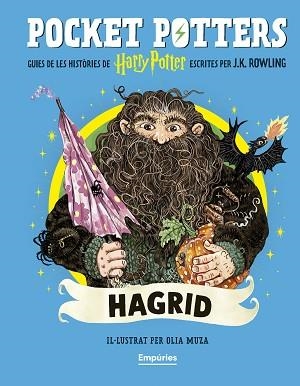HAGRID (POCKET POTTERS 6) | 9791387736385 | ROWLING, J.K./MUZA, OLIA | Llibreria Geli - Llibreria Online de Girona - Comprar llibres en català i castellà