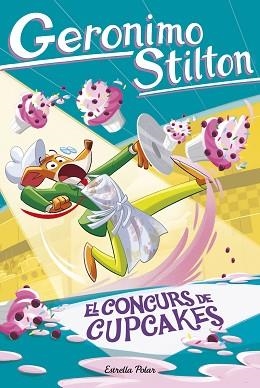 EL CONCURS DE CUPCAKES | 9791387783617 | STILTON, GERONIMO | Llibreria Geli - Llibreria Online de Girona - Comprar llibres en català i castellà