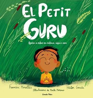 EL PETIT GURU | 9791388358159 | MIRALLES, FRANCESC/GARCÍA, HÉCTOR | Llibreria Geli - Llibreria Online de Girona - Comprar llibres en català i castellà