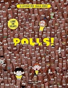 POLLS!(LLIBRE AMB SOLAPES) | 9791387783204 | JEREZ BÁEZ, PAULA | Libreria Geli - Librería Online de Girona - Comprar libros en catalán y castellano