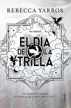 EL DIA DE LA TRILLA (EMPIRI) | 9788466435673 | YARROS, REBECCA | Llibreria Geli - Llibreria Online de Girona - Comprar llibres en català i castellà