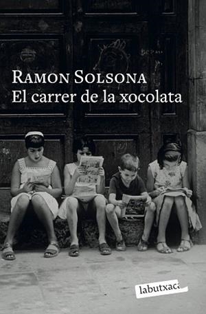 EL CARRER DE LA XOCOLATA | 9791387802769 | SOLSONA, RAMON | Llibreria Geli - Llibreria Online de Girona - Comprar llibres en català i castellà