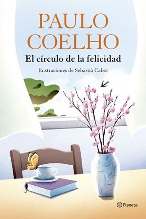 EL CÍRCULO DE LA FELICIDAD | 9788408324539 | COELHO, PAULO | Libreria Geli - Librería Online de Girona - Comprar libros en catalán y castellano