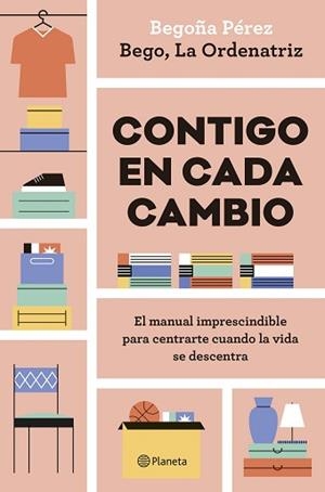 CONTIGO EN CADA CAMBIO | 9788408324942 | BEGO, LA ORDENATRIZ | Llibreria Geli - Llibreria Online de Girona - Comprar llibres en català i castellà