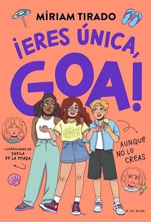 ME LLAMO GOA-12.¡ERES ÚNICA, GOA! | 9791387994303 | TIRADO, MÍRIAM | Libreria Geli - Librería Online de Girona - Comprar libros en catalán y castellano