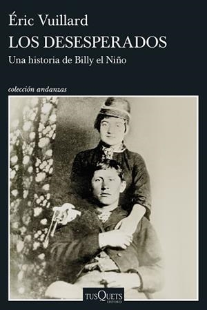 LOS DESESPERADOS | 9788411078436 | VUILLARD, ÉRIC | Llibreria Geli - Llibreria Online de Girona - Comprar llibres en català i castellà