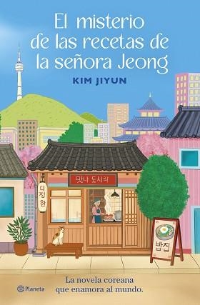 EL MISTERIO DE LAS RECETAS DE LA SEÑORA JEONG | 9788408325512 | JIYUN, KIM | Llibreria Geli - Llibreria Online de Girona - Comprar llibres en català i castellà