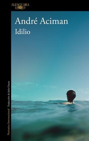 IDILIO | 9788420476902 | ACIMAN, ANDRÉ | Llibreria Geli - Llibreria Online de Girona - Comprar llibres en català i castellà