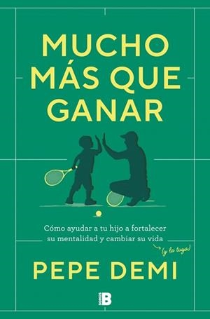 MUCHO MÁS QUE GANAR | 9788466683203 | DEMI, PEPE | Llibreria Geli - Llibreria Online de Girona - Comprar llibres en català i castellà