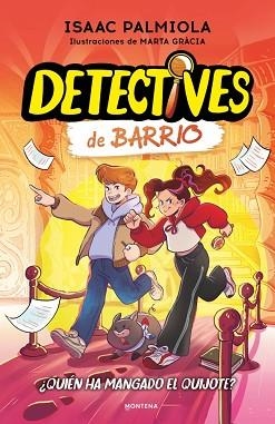 DETECTIVES DE BARRIO-2.¿QUIÉN HA MANGADO EL QUIJOTE? | 9791387972042 | PALMIOLA, ISAAC | Llibreria Geli - Llibreria Online de Girona - Comprar llibres en català i castellà