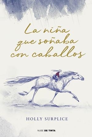 LA NIÑA QUE SOÑABA CON CABALLOS | 9788419514974 | SURPLICE, HOLLY | Llibreria Geli - Llibreria Online de Girona - Comprar llibres en català i castellà