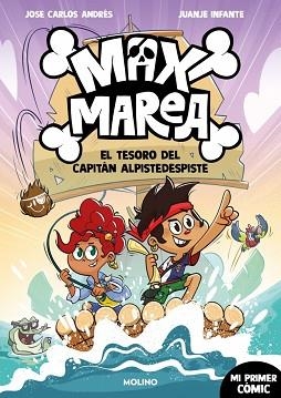 MAX MAREA-1.EL TESORO DEL CAPITÁN ALPIDESPISTE | 9788427255906 | ANDRÉS, JOSÉ CARLOS | Llibreria Geli - Llibreria Online de Girona - Comprar llibres en català i castellà