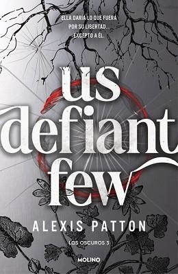 LOS OSCUROS-3.US DEFIANT FEW | 9788427256392 | PATTON, ALEXIS | Llibreria Geli - Llibreria Online de Girona - Comprar llibres en català i castellà