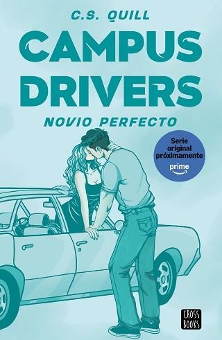 CAMPUS DRIVERS-2.NOVIO PERFECTO | 9788408326144 | QUILL, C. S. | Libreria Geli - Librería Online de Girona - Comprar libros en catalán y castellano