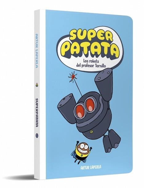 SUPERPATATA-5.LOS ROBOTS DEL PROFESOR TORNILLO (NUEVA EDICIÓN) | 9788448874629 | LAPERLA, ARTUR | Libreria Geli - Librería Online de Girona - Comprar libros en catalán y castellano