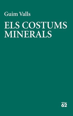 ELS COSTUMS MINERALS | 9788429783728 | VALLS SOLER, GUIM | Llibreria Geli - Llibreria Online de Girona - Comprar llibres en català i castellà