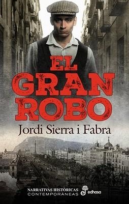 EL GRAN ROBO | 9788435065665 | SIERRA I FABRA, JORDI | Llibreria Geli - Llibreria Online de Girona - Comprar llibres en català i castellà