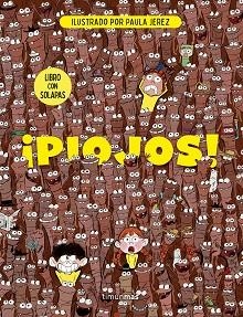 PIOJOS!(LIBRO CON SOLAPAS) | 9788408319412 | JEREZ BÁEZ, PAULA | Llibreria Geli - Llibreria Online de Girona - Comprar llibres en català i castellà