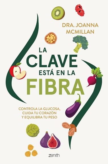 LA CLAVE ESTÁ EN LA FIBRA | 9788408324140 | DRA. JOANNA MCMILLAN | Llibreria Geli - Llibreria Online de Girona - Comprar llibres en català i castellà