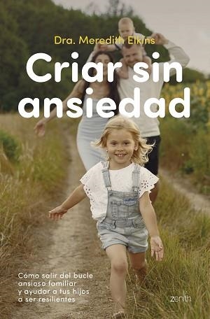 CRIAR SIN ANSIEDAD | 9788408324164 | DRA. MEREDITH ELKINS | Llibreria Geli - Llibreria Online de Girona - Comprar llibres en català i castellà
