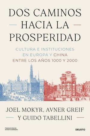 DOS CAMINOS HACIA LA PROSPERIDAD | 9788423440320 | MOKYR, JOEL/GREIF, AVNER/TABELLINI, GUIDO | Llibreria Geli - Llibreria Online de Girona - Comprar llibres en català i castellà