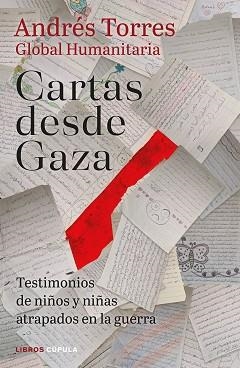 CARTAS DESDE GAZA | 9788448049416 | TORRES, ANDRÉS | Llibreria Geli - Llibreria Online de Girona - Comprar llibres en català i castellà