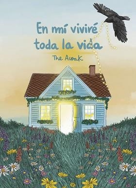 EN MÍ VIVIRÉ TODA LA VIDA | 9791388220197 | THE ACOAK | Llibreria Geli - Llibreria Online de Girona - Comprar llibres en català i castellà