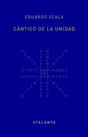 CÁNTICO DE LA UNIDAD | 9788412998696 | SCALA, EDUARDO | Llibreria Geli - Llibreria Online de Girona - Comprar llibres en català i castellà
