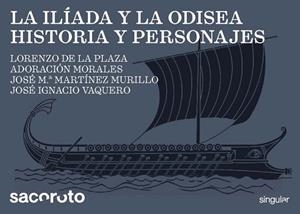 LA ILÍADA Y LA ODISEA. HISTORIA Y PERSONAJES | 9791399253917 | DE LA PLAZA ESCUDERO, LORENZO/MORALES GÓMEZ, ADORACIÓN | Llibreria Geli - Llibreria Online de Girona - Comprar llibres en català i castellà