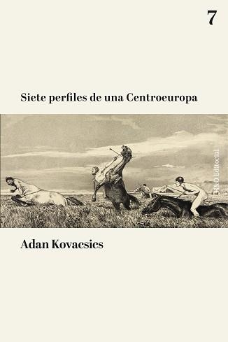SIETE PERFILES DE UNA CENTROEUROPA | 9791387914219 | KOVACSICS, ADAN | Llibreria Geli - Llibreria Online de Girona - Comprar llibres en català i castellà