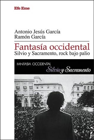 FANTASÍA OCCIDENTAL.SILVIO Y SACRAMENTO, ROCK BAJO PALIO | 9788495749994 | GARCÍA, ANTONIO JESÚS/GARCÍA, RAMÓN | Llibreria Geli - Llibreria Online de Girona - Comprar llibres en català i castellà