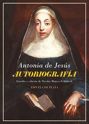 AUTOBIOGRAFÍA | 9788419877857 | JESÚS, ANTONIA DE | Libreria Geli - Librería Online de Girona - Comprar libros en catalán y castellano