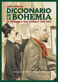 DICCIONARIO DE LA BOHEMIA | 9791388381195 | ESTEBAN, JOSÉ | Llibreria Geli - Llibreria Online de Girona - Comprar llibres en català i castellà