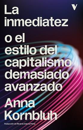 LA INMEDIATEZ | 9791387872946 | KORNBLUH, ANNA | Llibreria Geli - Llibreria Online de Girona - Comprar llibres en català i castellà