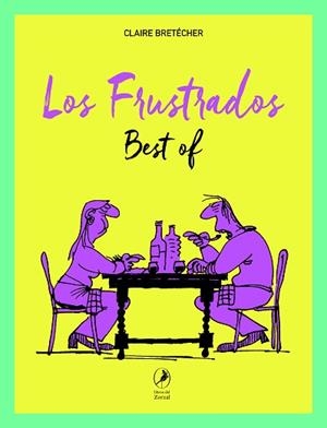 LOS FRUSTRADOS | 9788412990751 | BRETÉCHER, CLAIRE | Libreria Geli - Librería Online de Girona - Comprar libros en catalán y castellano