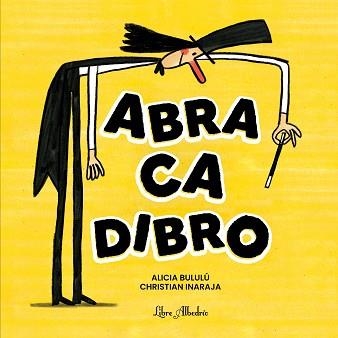 ABRACADIBRO | 9791399056853 | BULULÚ, ALICIA | Llibreria Geli - Llibreria Online de Girona - Comprar llibres en català i castellà