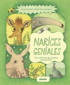 NARICES GENIALES | 9788419208989 | KONSTANTINOV, VITALI/ANLAUF, LENA | Llibreria Geli - Llibreria Online de Girona - Comprar llibres en català i castellà