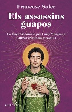 ELS ASSASSINS GUAPOS | 9788410455696 | SOLER, FRANCESC | Libreria Geli - Librería Online de Girona - Comprar libros en catalán y castellano