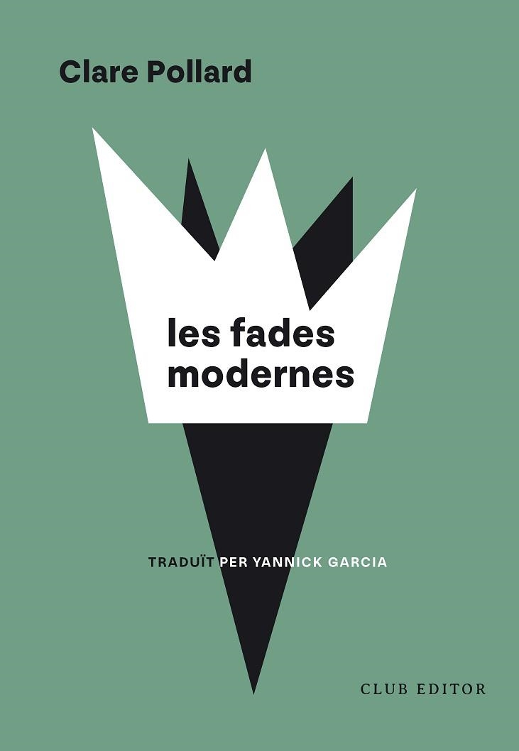 LES FADES MODERNES | 9788473294973 | POLLARD, CLARE | Libreria Geli - Librería Online de Girona - Comprar libros en catalán y castellano