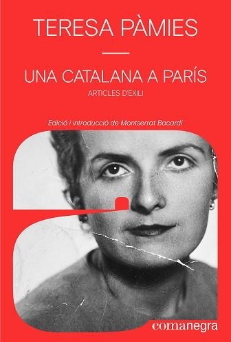 UNA CATALANA A PARÍS | 9791387969356 | PÀMIES, TERESA | Llibreria Geli - Llibreria Online de Girona - Comprar llibres en català i castellà