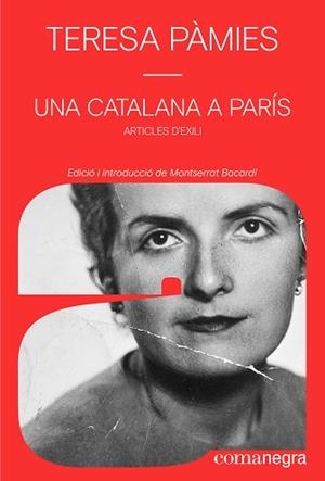 UNA CATALANA A PARÍS | 9791387969356 | PÀMIES, TERESA | Llibreria Geli - Llibreria Online de Girona - Comprar llibres en català i castellà