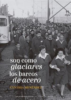 SON COMO GLACIARES LOS BARCOS DE ACERO | 9788419689412 | MENÉNDEZ, CYNTHIA | Llibreria Geli - Llibreria Online de Girona - Comprar llibres en català i castellà