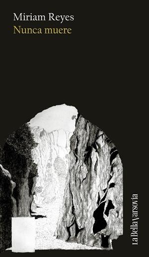 NUNCA MUERE | 9788433948854 | REYES, MIRIAM | Llibreria Geli - Llibreria Online de Girona - Comprar llibres en català i castellà