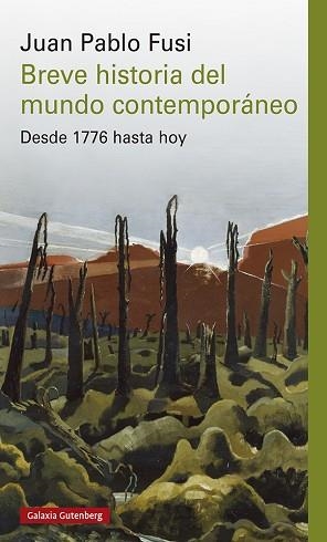 BREVE HISTORIA DEL MUNDO CONTEMPORÁNEO | 9791387605445 | FUSI AIZPURÚA, JUAN PABLO | Llibreria Geli - Llibreria Online de Girona - Comprar llibres en català i castellà