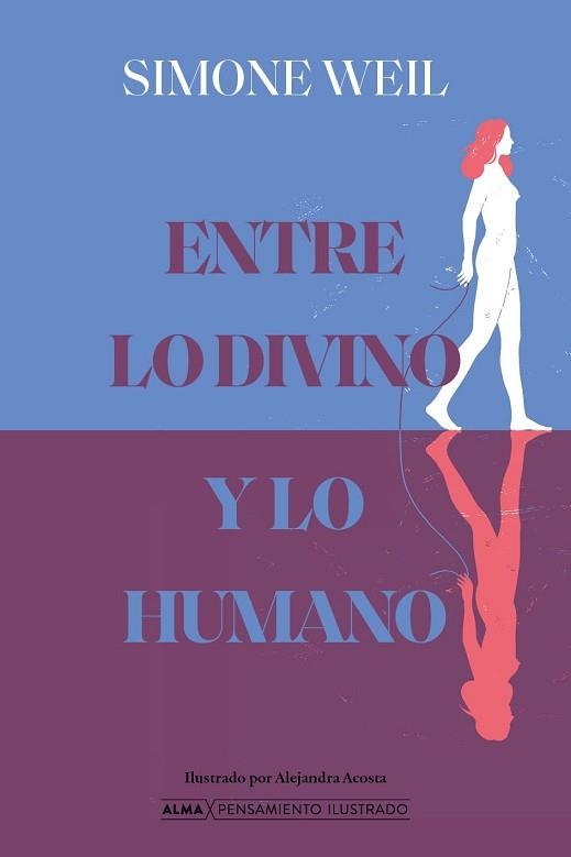 ENTRE LO DIVINO Y LO HUMANO | 9791387752644 | WEIL, SIMONE | Llibreria Geli - Llibreria Online de Girona - Comprar llibres en català i castellà