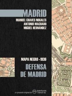 DEFENSA DE MADRID | 9788418700262 | CHAVES NOGALES, MANUEL/MACHADO, ANTONIO | Llibreria Geli - Llibreria Online de Girona - Comprar llibres en català i castellà