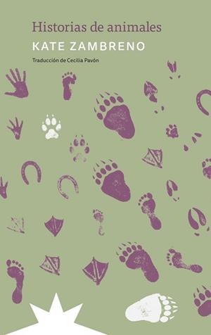 HISTORIAS DE ANIMALES | 9791399109290 | ZAMBRENO, KATE/PAVÓN, CECILIA | Llibreria Geli - Llibreria Online de Girona - Comprar llibres en català i castellà