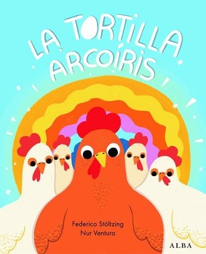 LA TORTILLA ARCOÍRIS | 9788411781916 | STÖLTZING, FEDERICO | Llibreria Geli - Llibreria Online de Girona - Comprar llibres en català i castellà